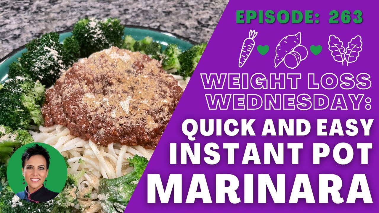 The BEST Quick and Easy Instant Pot Marinara | WEIGHT LOSS WEDNESDAY - Episode: 263
