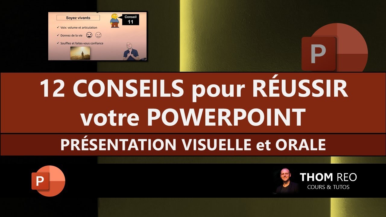 RÉUSSIR votre POWERPOINT en 12 CONSEILS pratiques : exposé oral, conférence, présentation...