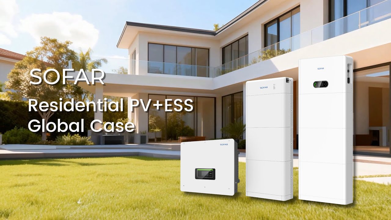 SOFAR Residential PV + ESS | Global Cases