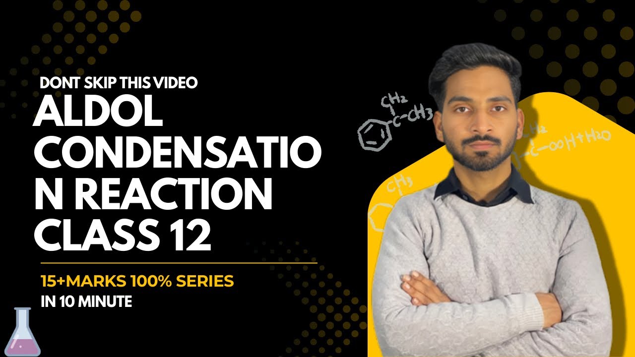 Aldol condensation reaction for class 12th | most important reactions Series | gyan junction 