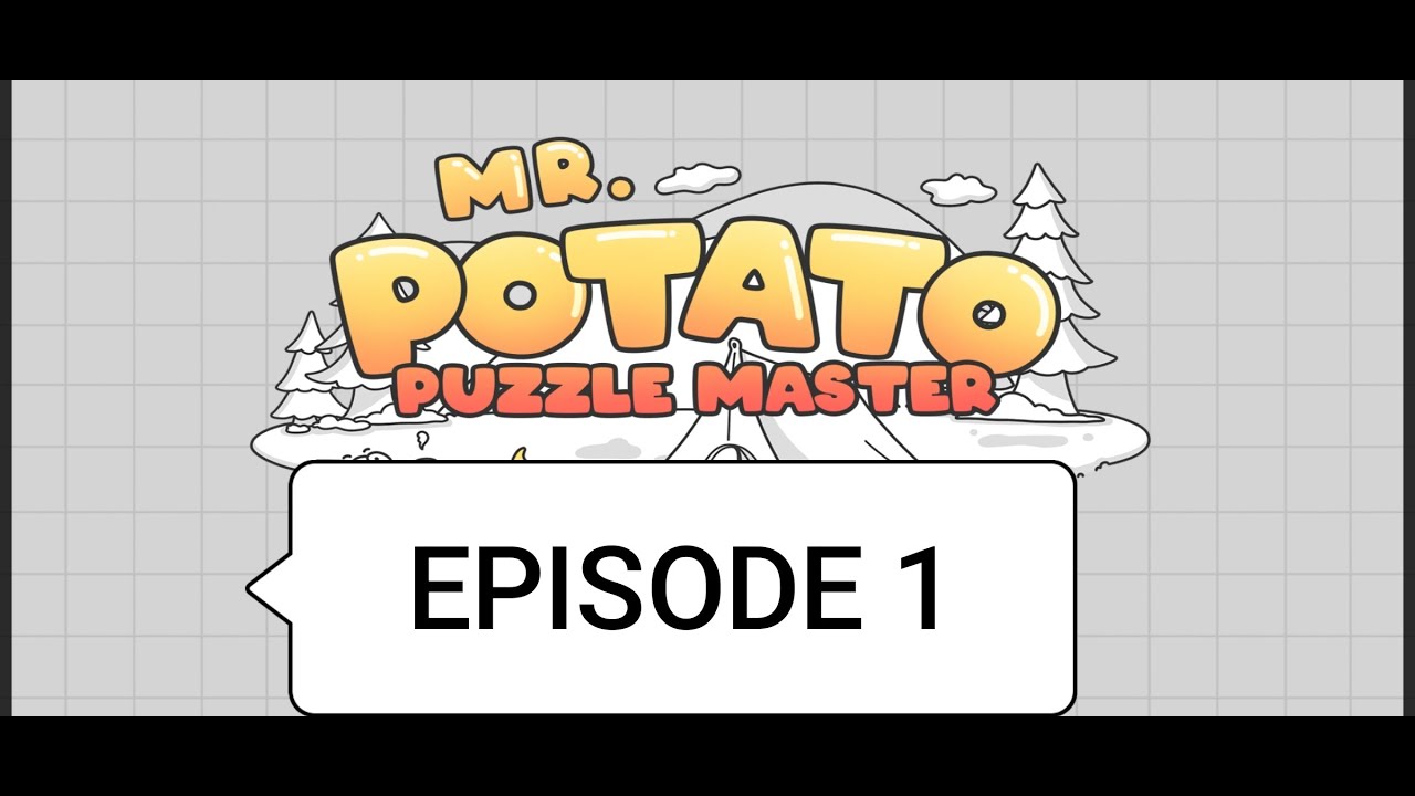 MR  POTATI PUZZLE MASTER // EPISODE 1