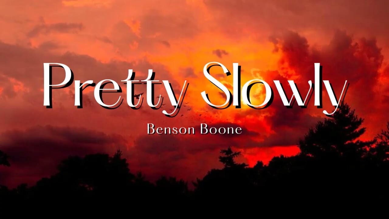 Vietsub | Pretty Slowly - Benson Boone | Lyrics Video
