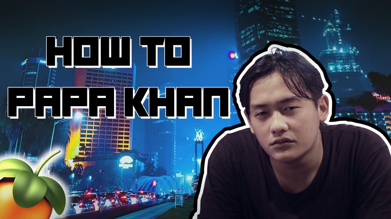 How to Papa Khan (Melodic Riddim Tutorial)