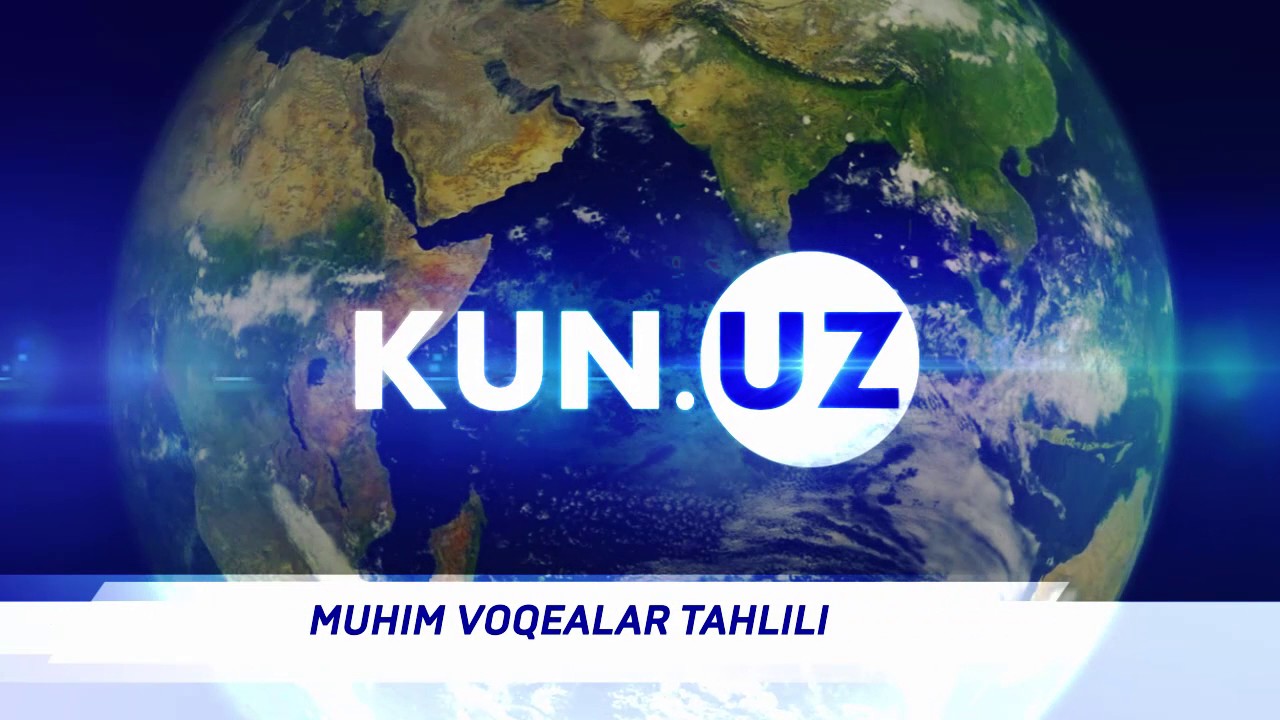 KUN UZ - Ўзбекистон ва жаҳон янгиликлари