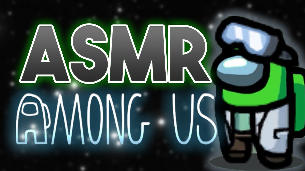 ASMR Among Us (Gum Chewing + Whispering)