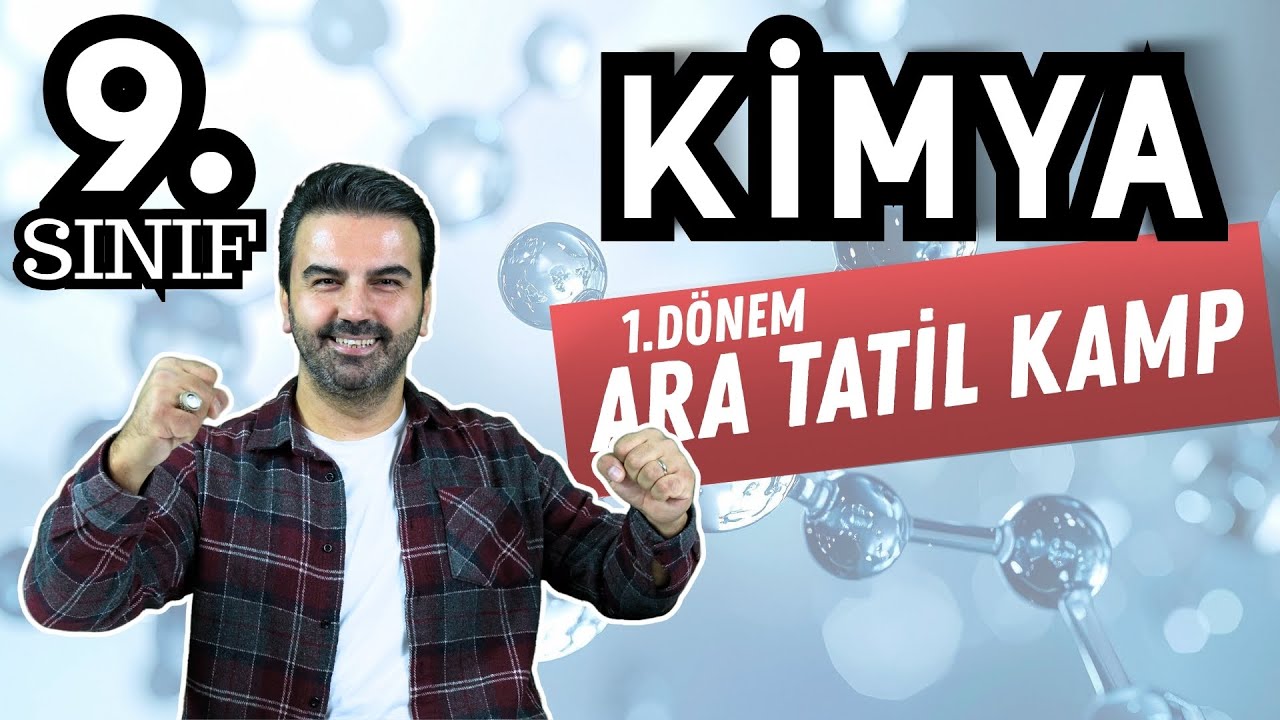 🎒 9. Sınıf Ara Tatil Kampı | 1. Dönem Kimya Tekrarı- SORU ÇÖZÜMÜ | 1 Kimyacı 1 Karavan