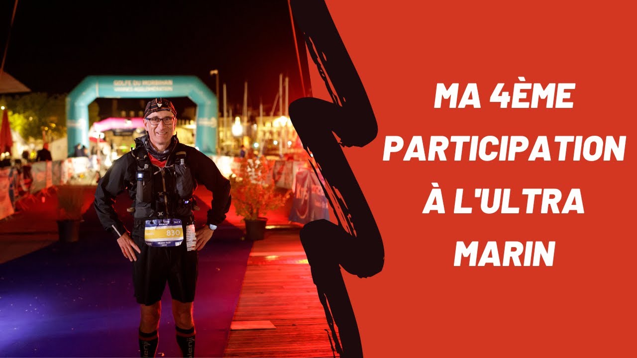 Ma 4ème participation à l'Ultra Marin