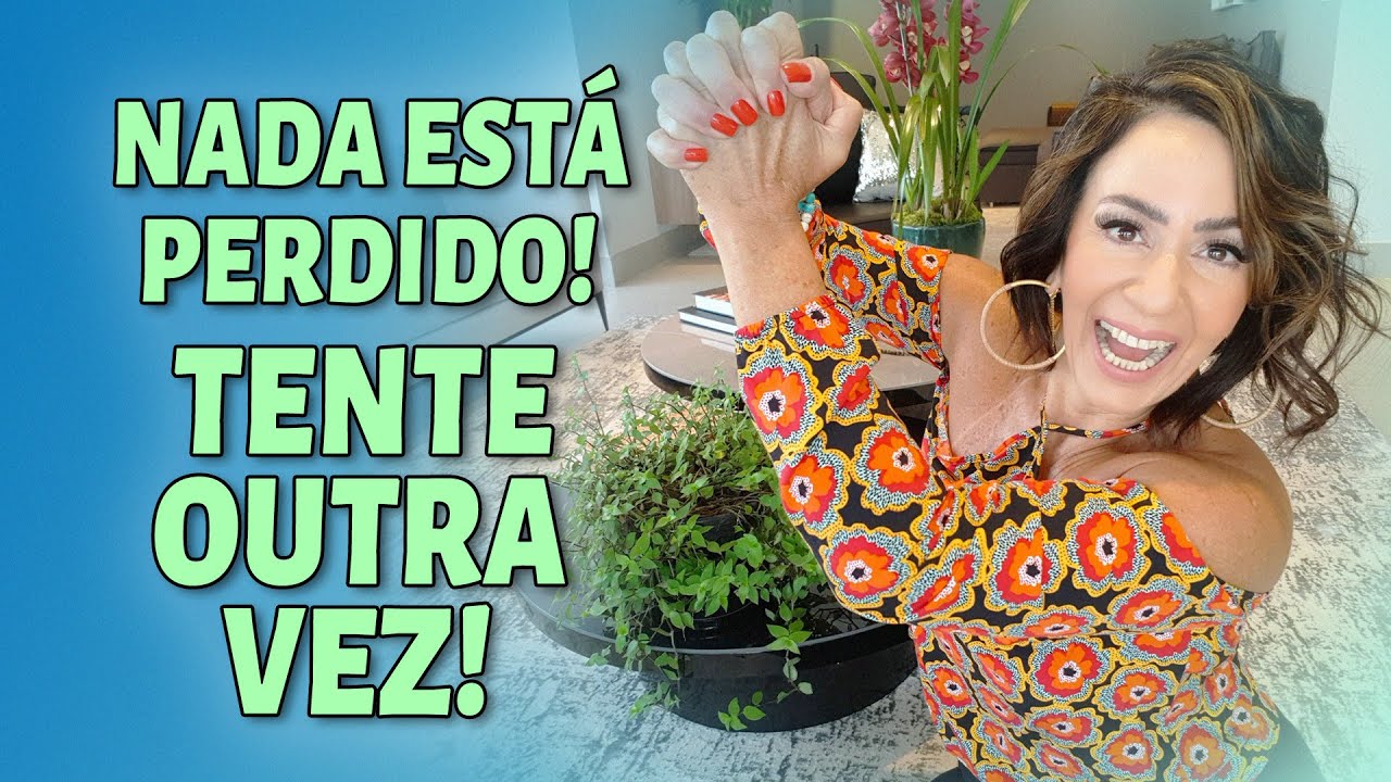 NADA ESTÁ PERDIDO! TENTE OUTRA VEZ!