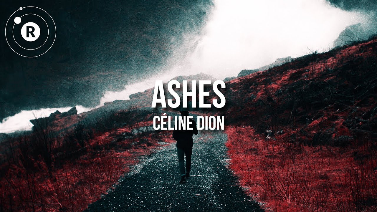 Céline Dion - Ashes (Laibert Remix) (Lyrics / Lyric Video) (Deadpool 2 Motion Picture Soundtrack)
