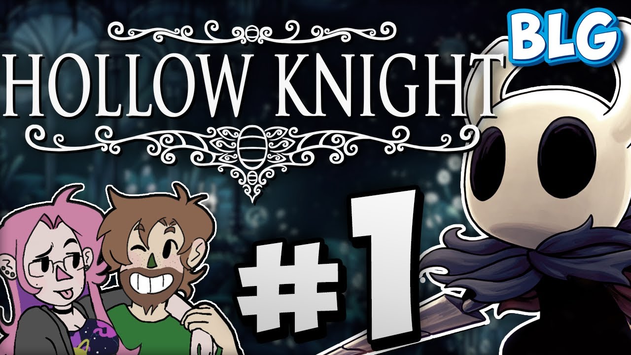 Lets Play Hollow Knight (BLIND) - Part 1 - Welcome To...