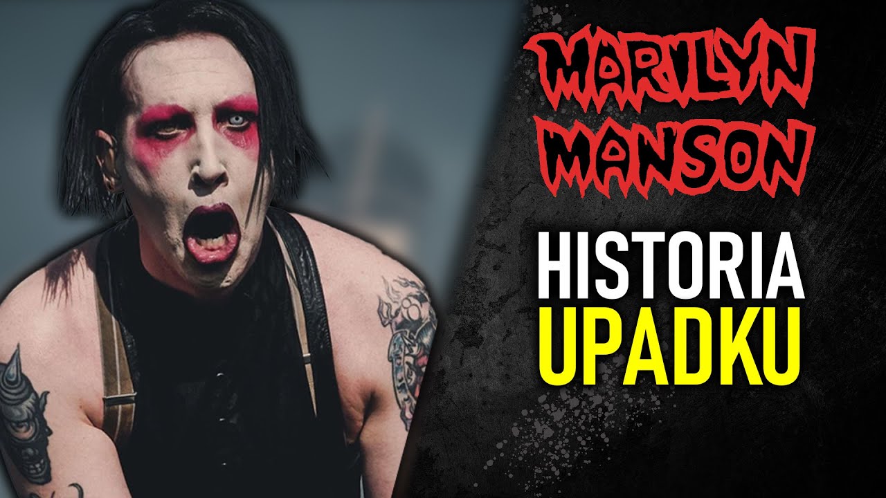 MARILYN MANSON - HISTORIA UPADKU NA SAMO DNO