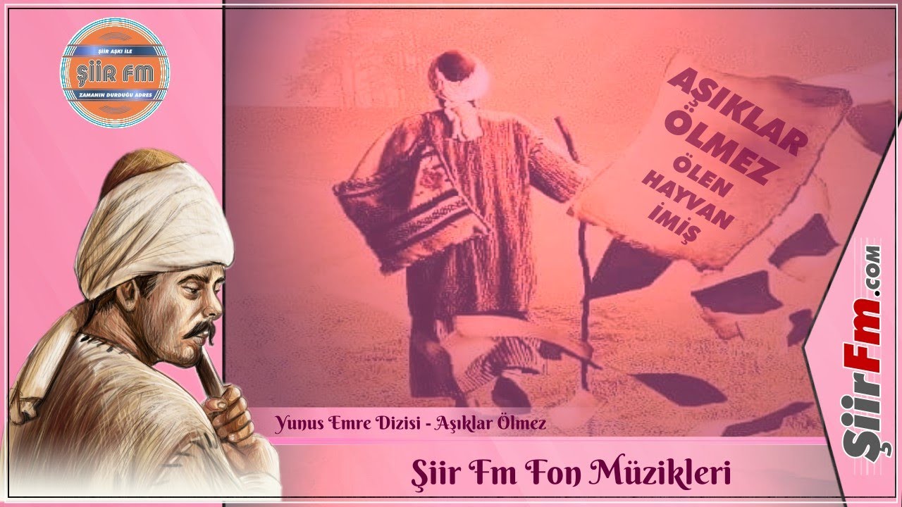 Aşıklar Ölmez - Aşkın Yolculuğu Yunus Emre - Enstrümantal Fon Müzikler