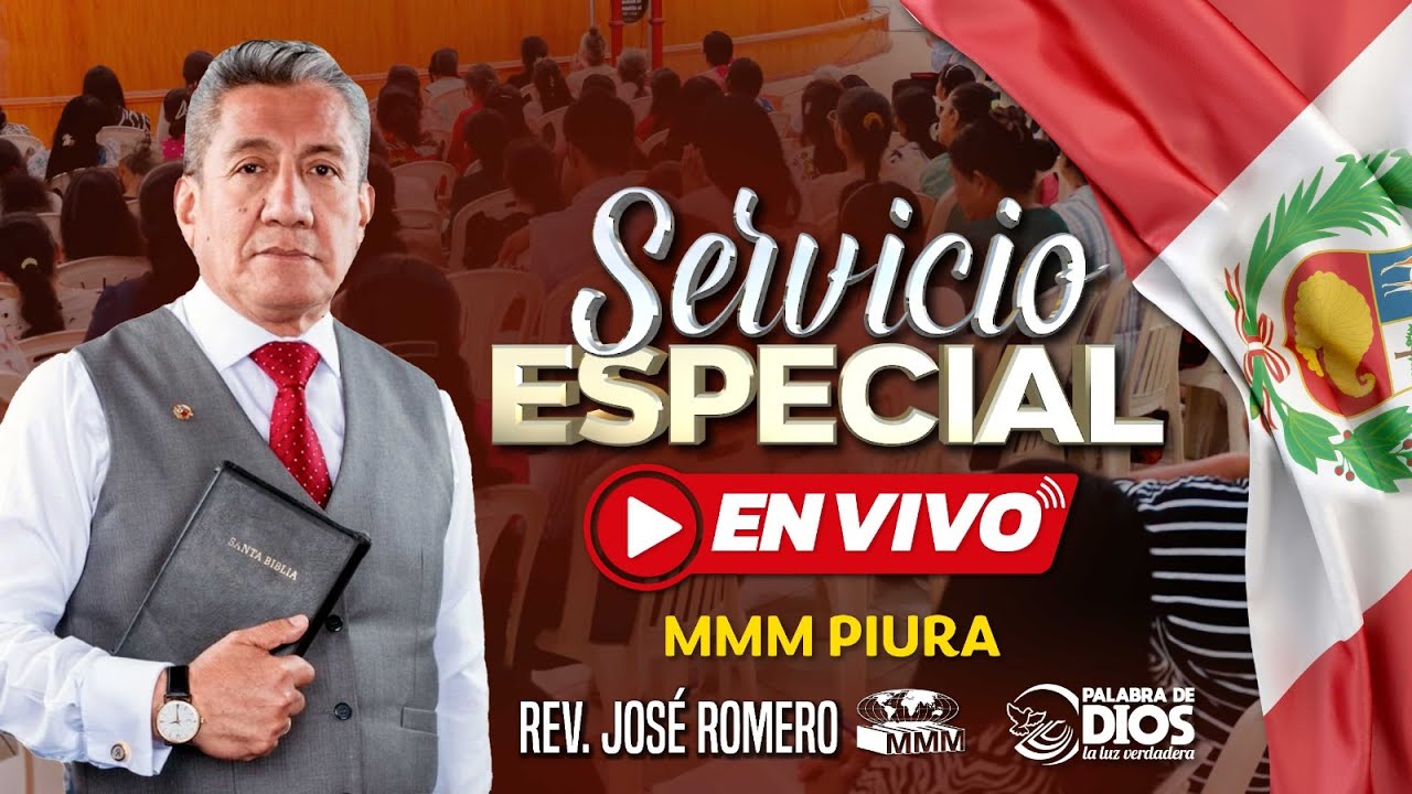 Servicio Especial | Rev José Romero | MMM Piura Perú 2026 | Primer Servicio