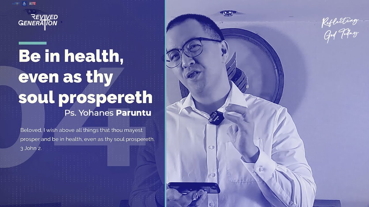 Revived Generation - 13.05.21 - Be in Health, even as thy soul prospereth