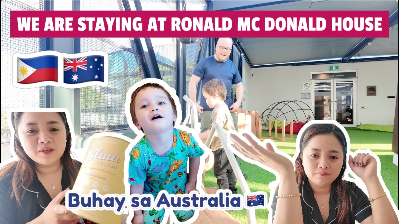 WE ARE STAYING AT RONALD MC DONALD HOUSE | BUKAS ANG DENTAL  APPOINTMENT NI KAIDEN |BUHAY SA AUS