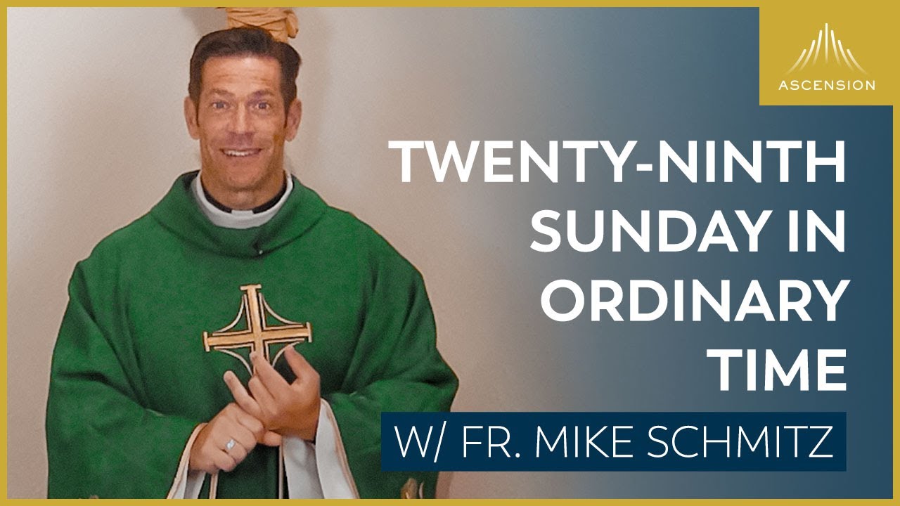Twenty-ninth Sunday in Ordinary Time - Mass with Fr. Mike Schmitz