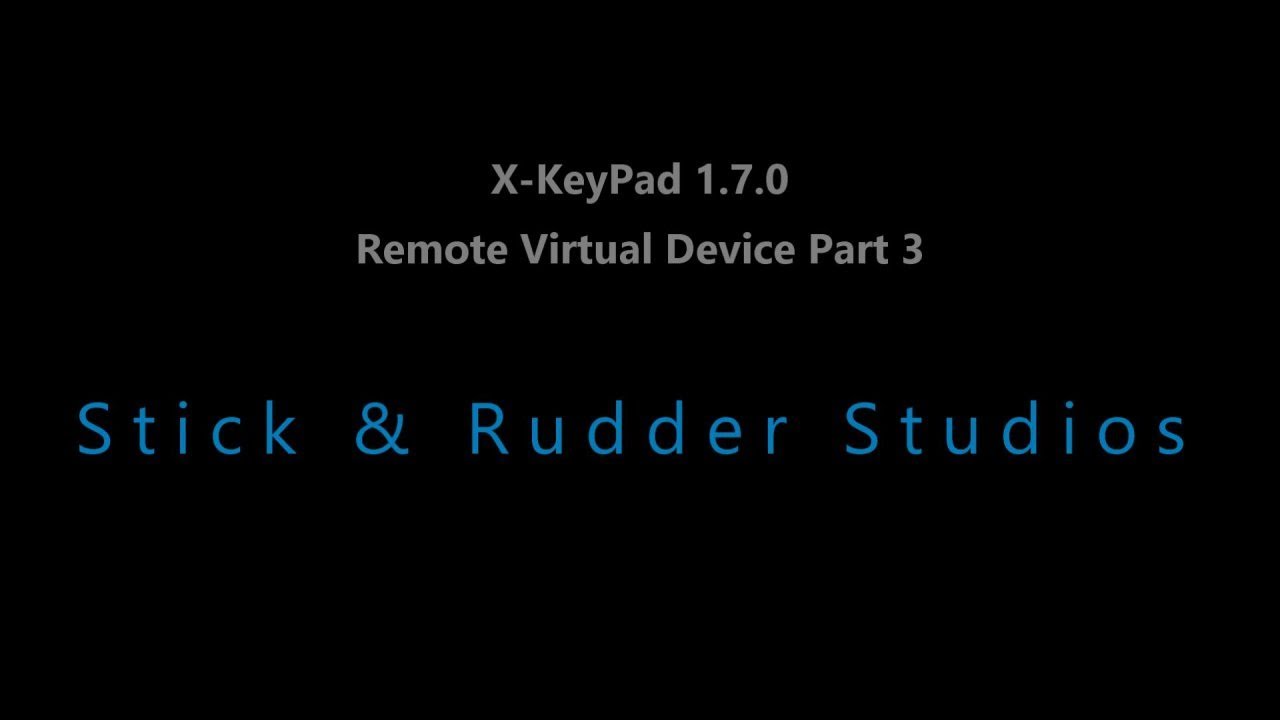 X-KeyPad Remote Virtual Devices - Part 3