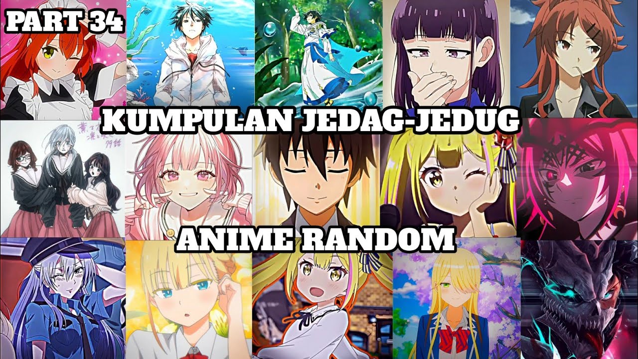 kumpulan jedag-jedug anime random tiktok terbaru🔥🎧 || part 34