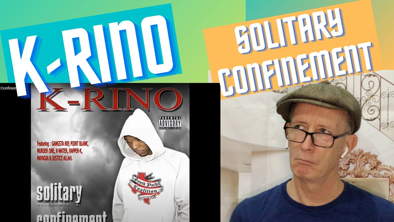 K Rino, Solitary Confinement first time reaction. Intense hip hop, deep thoughts.