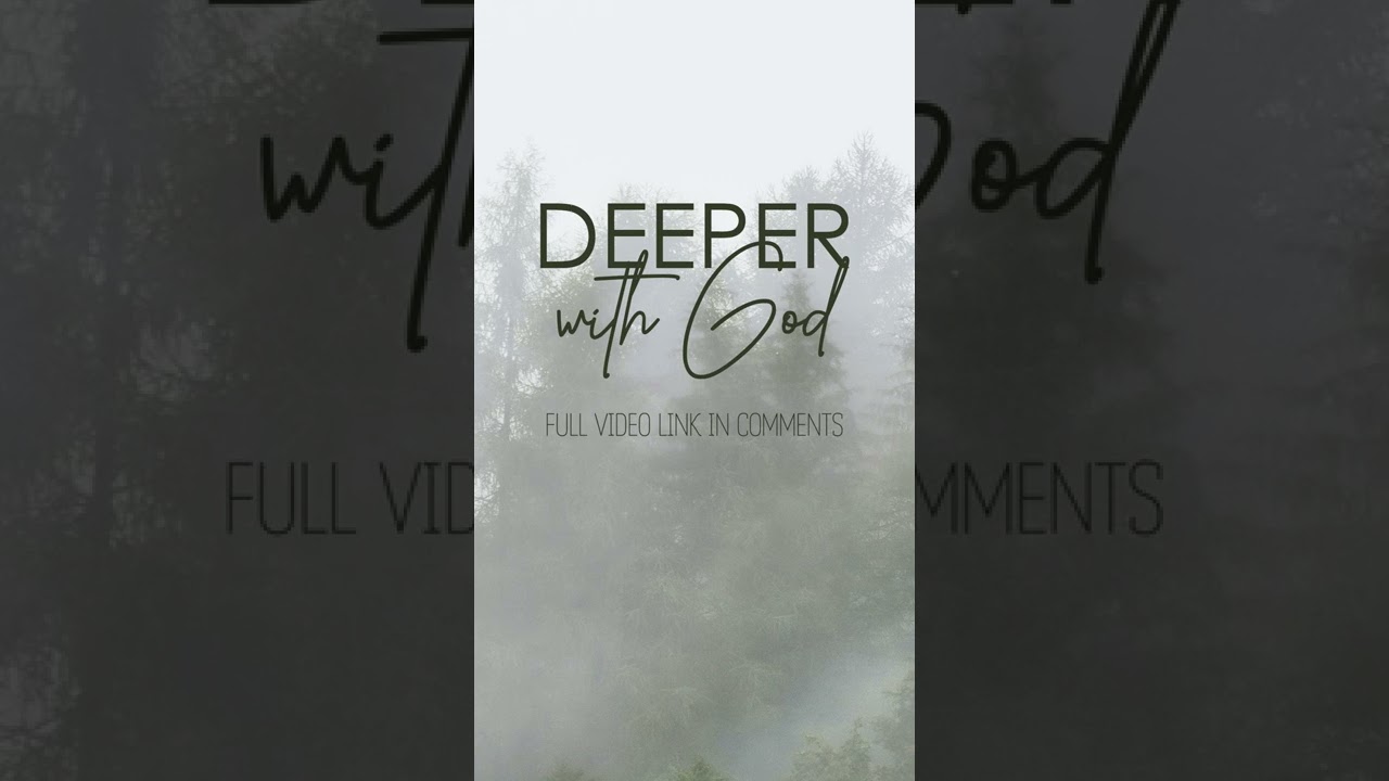 Deeper with God, Instrumental worship, Soaking in Heavenly sounds, Prayer time, In His presence