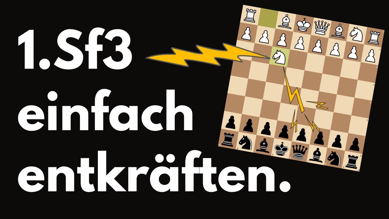 Nie wieder Probleme gegen Reti (1.Sf3) nach diesem Video.