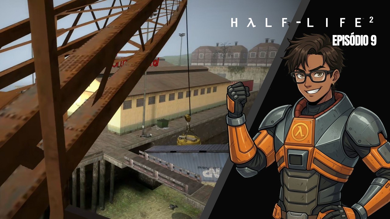 A ALEGRIA DE CONTROLAR MÁQUINAS GIGANTES | HALF-LIFE 2 - EPI #9