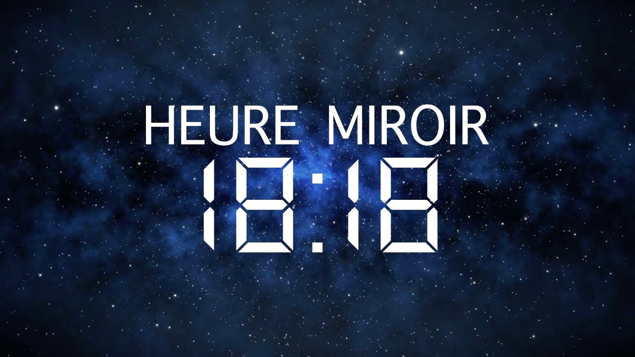 Heure Miroir 18h18 : Signification, Amour et Message des Anges