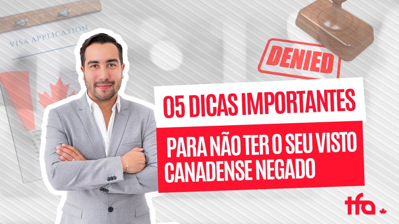Dicas para ter seu visto aprovado mais fácil no Canadá em 2023.
