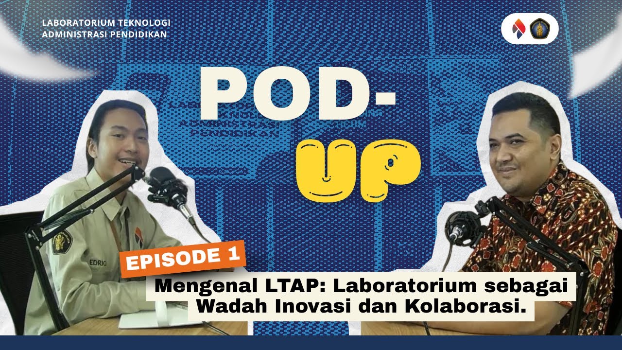 #PODUPSERIESLTAP — (Episode 1) Mengenal LTAP: Laboratorium sebagai Wadah Inovasi dan Kolaborasi