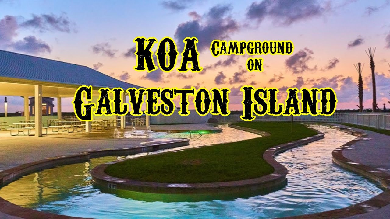 KOA Campground | Galveston Island Drive through review