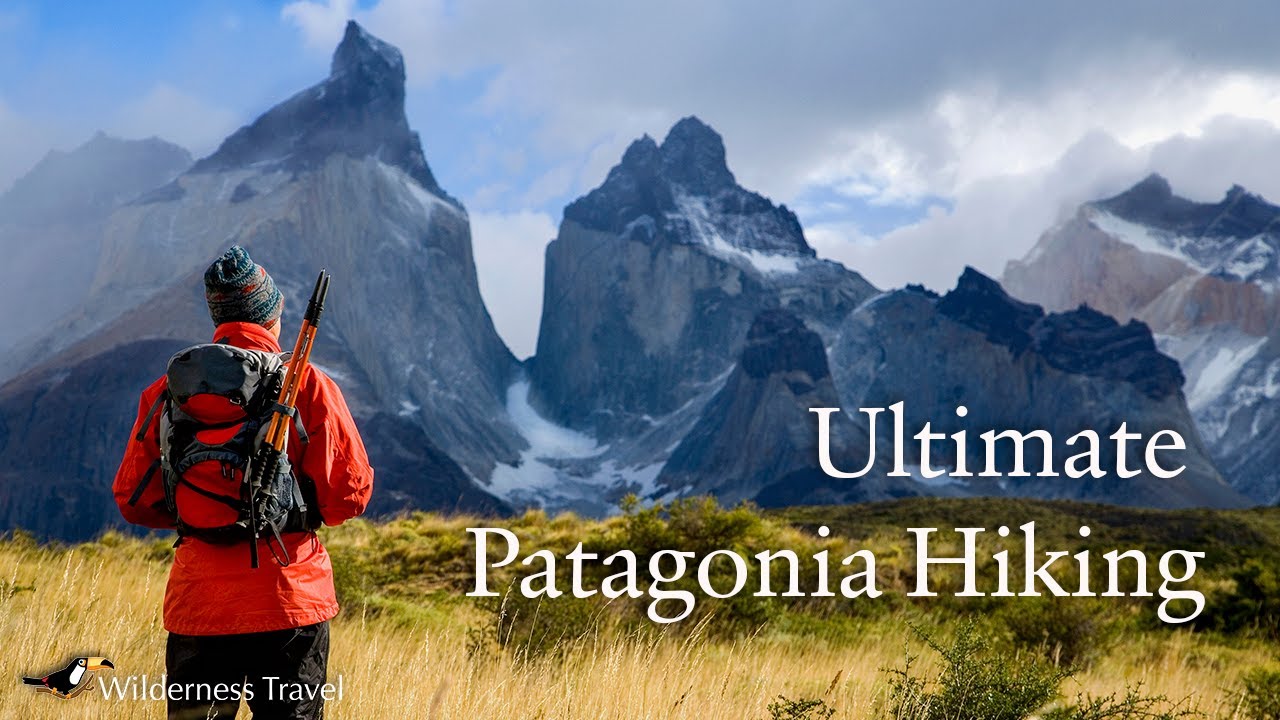 The Ultimate Patagonia Hiking Tour