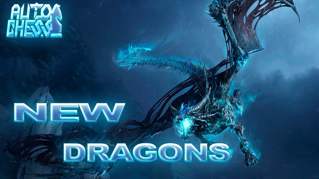 Dota Auto Chess New Dragons