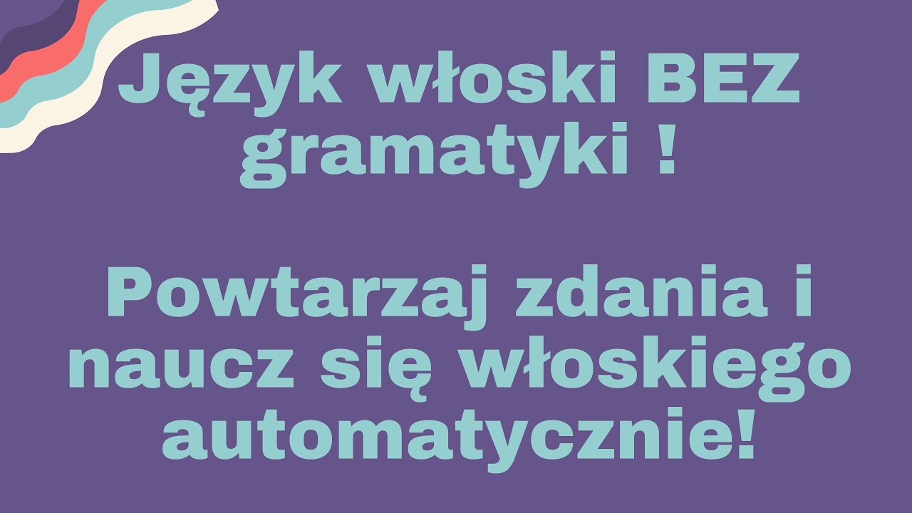 Włoski AUTOMATYCZNIE! Najlepsza metoda nauki, słuchaj i powtarzaj🤩 100 zdań dla początkujących! 👍