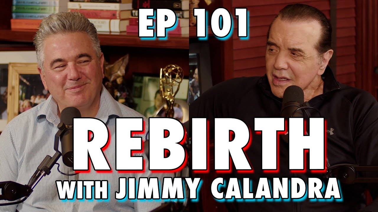 Rebirth w @JimmyCalandraABathAvenueStory - Chazz Palminteri Show | EP 101