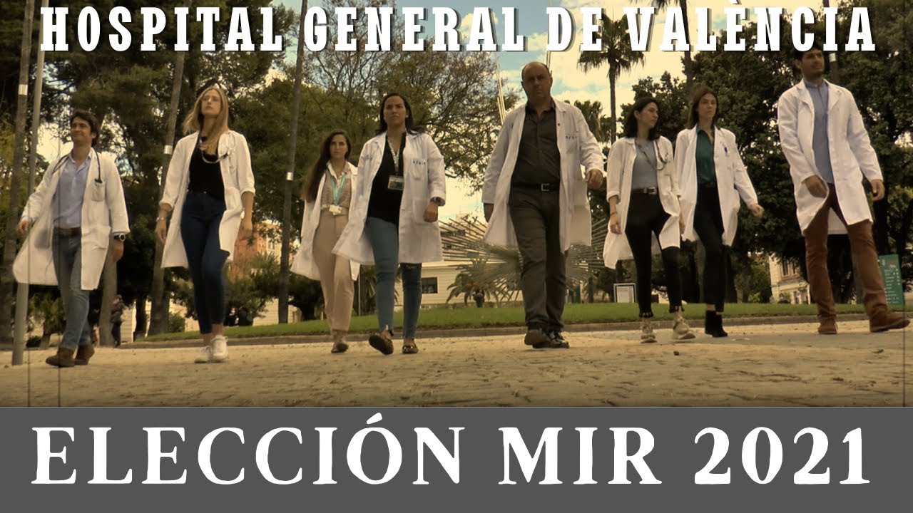 Elección MIR 2021 - ¿Por qué ser residente en el Hospital General de València?