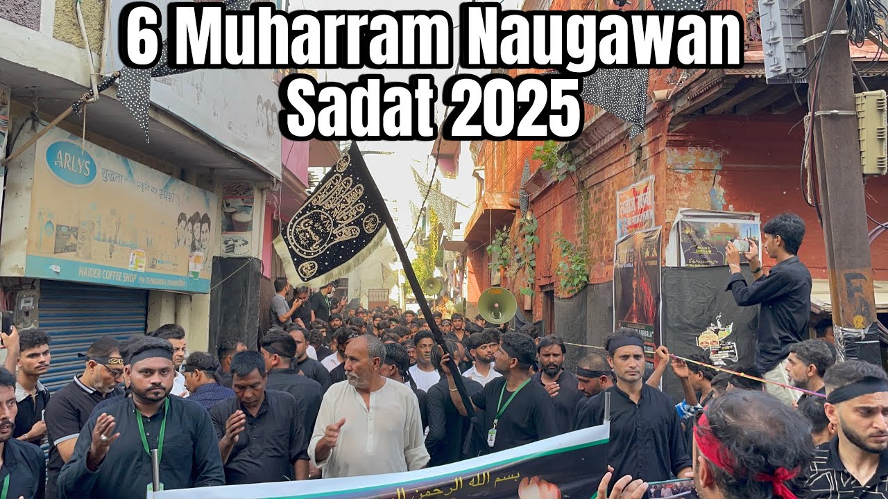 6 Muharram 2025 | Anjuman e Haidrya | Naugawan Sadat Juloos