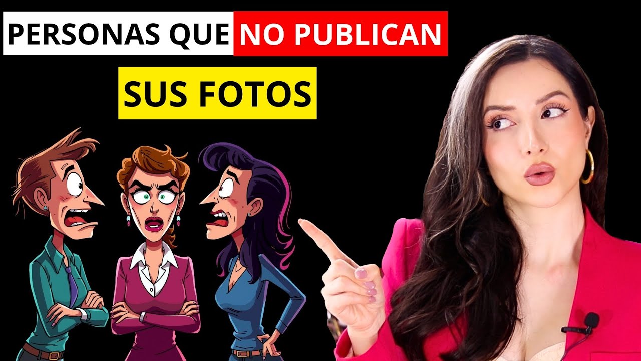 🔴 PSICOLOGÍA de las personas que NO PUBLICAN sus fotos en REDES SOCIALES