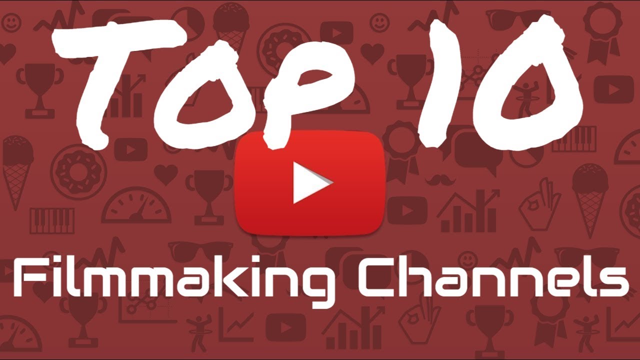 10 Best YouTube Filmmaking Channels on YouTube | #FREEDOWNLOADS