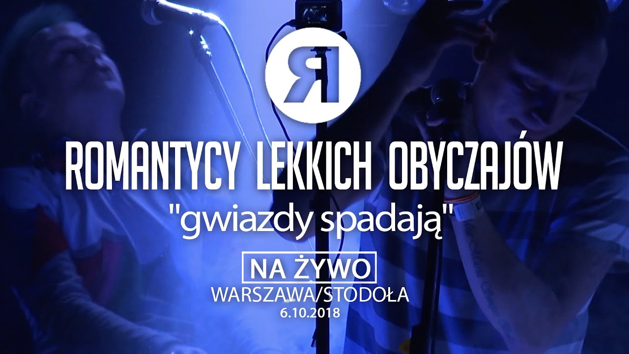 ROMANTYCY LEKKICH OBYCZAJÓW - Gwiazdy spadają [NA ŻYWO]