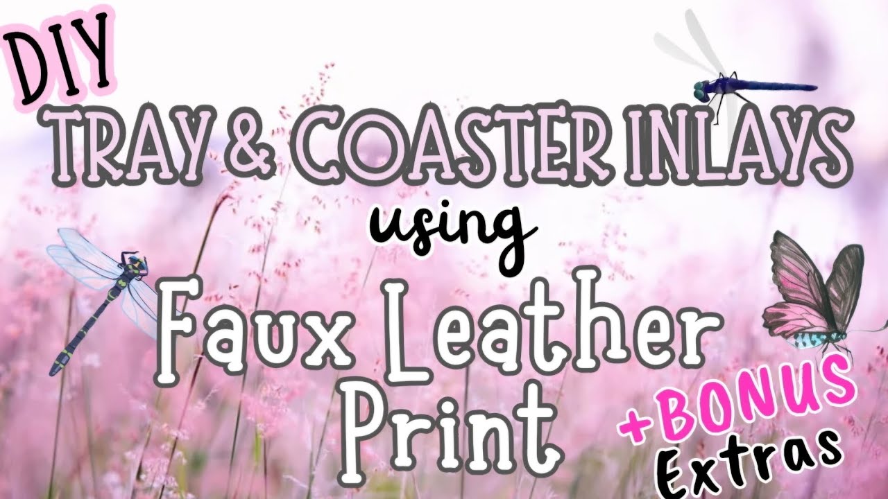 3D Peacock Trinket Tray | DIY Tray & Coaxter Inlays using Faux Leather Print + BONUS Extras 