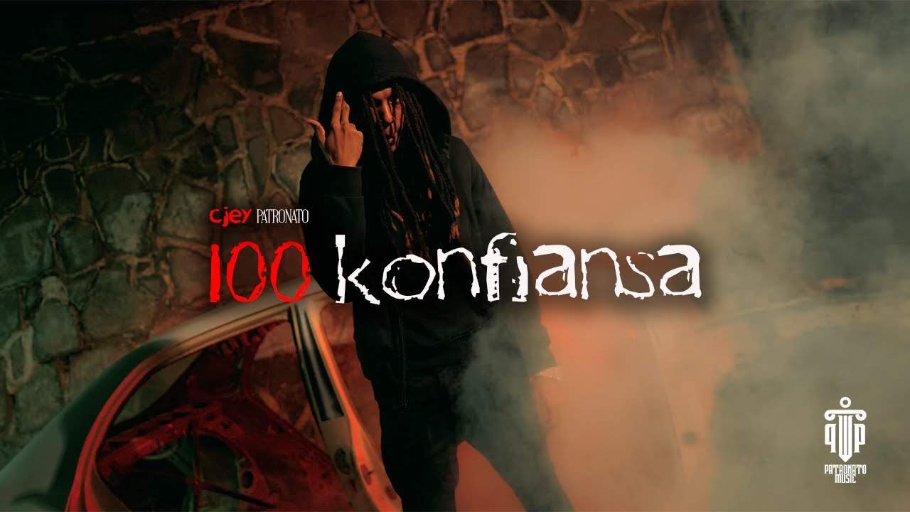 Cjey Patronato - 100 Konfiansa (Official Video 2023)