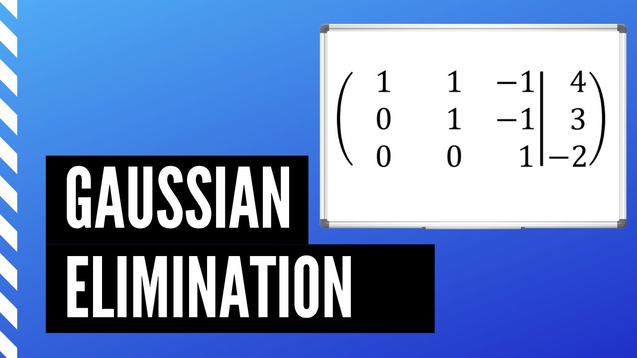 Gaussian Elimination in Mathematics: The easiest Method!