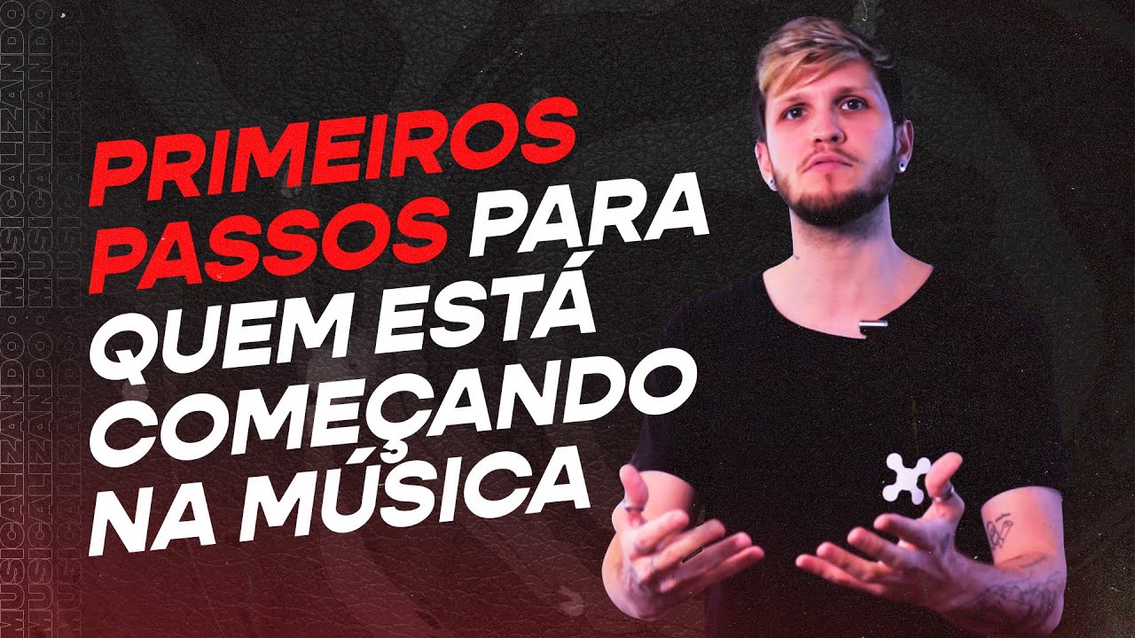 Primeiros PASSOS para Quem est&aacute; COME&Ccedil;ANDO na M&Uacute;SICA | Musicalizando