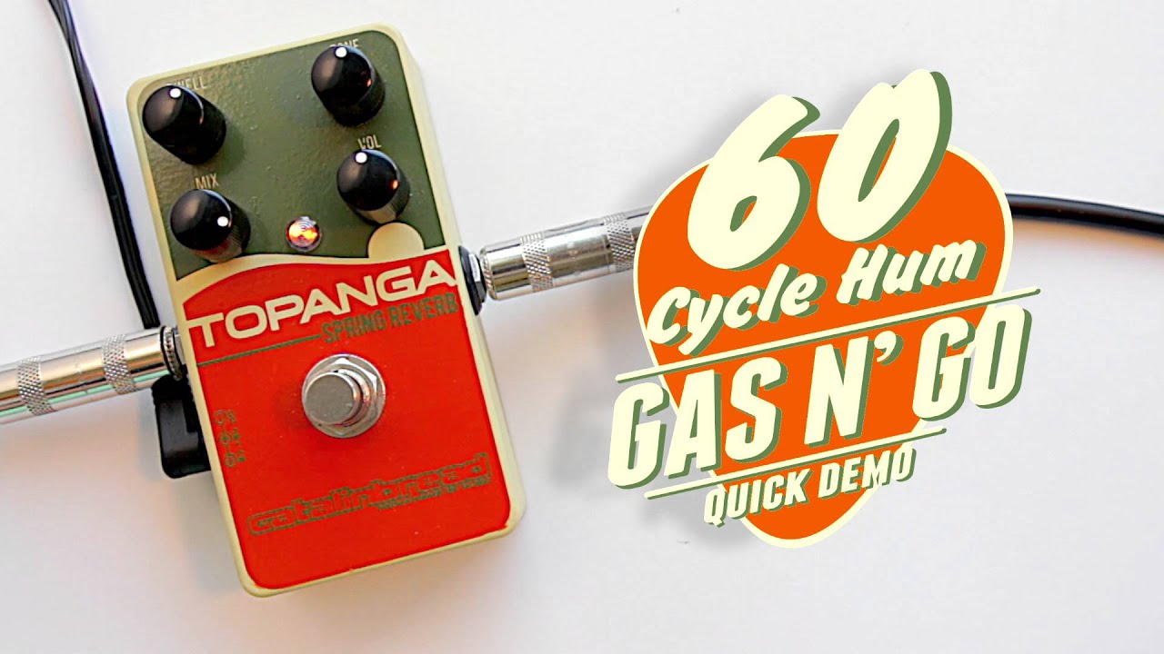 GAS N' GO - Catalinbread Topanga Spring Reverb