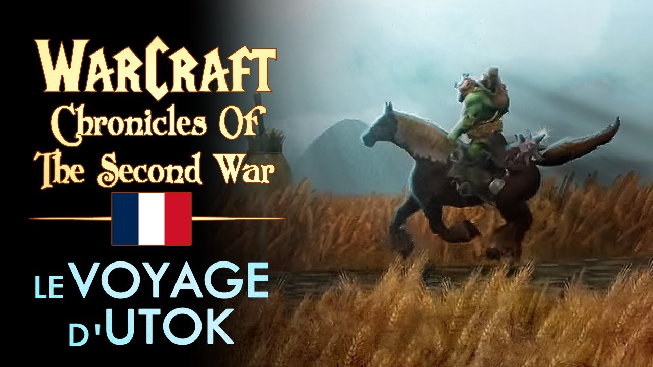 Warcraft CSW Tides of Darkness - Le voyage d'Utok