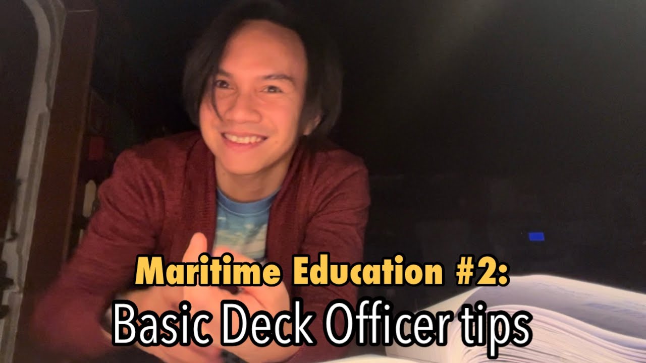 Maritime Education #2: Basic Deck Officer Tips