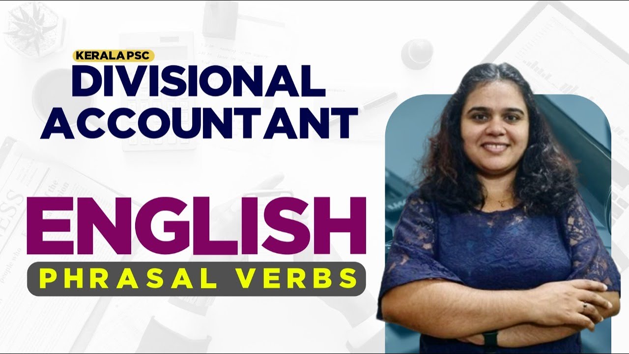 DIVISIONAL ACCOUNTANT 2025 | English | Phrasal Verbs | Kerala PSC | EMFAVOUR