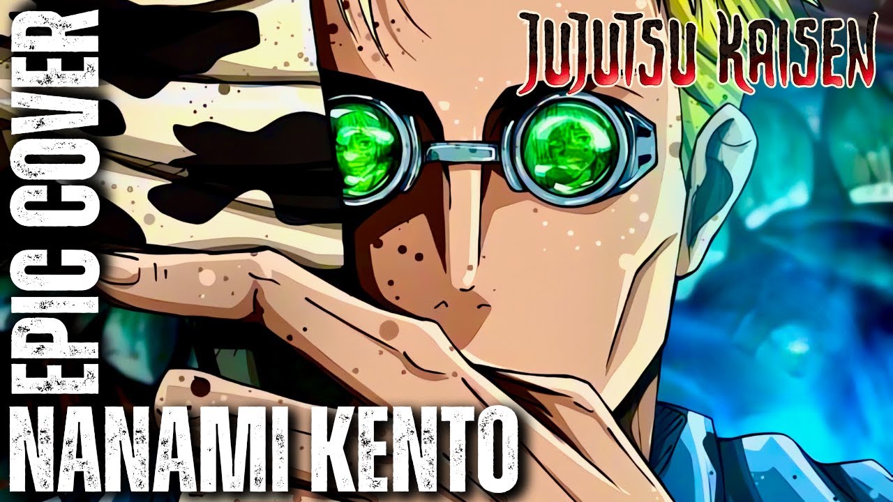 Nanami Kento Theme 7 to 3 JUJUTSU KAISEN OST Epic Rock Cover