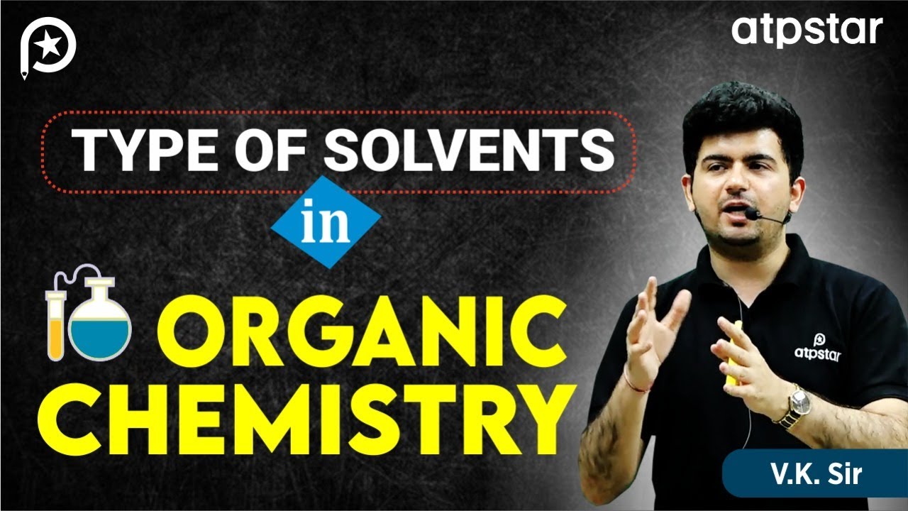 Polar protic & polar aprotic solvent | IIT JEE & NEET Organic chemistry | Vineet Sir | ATP STAR Kota
