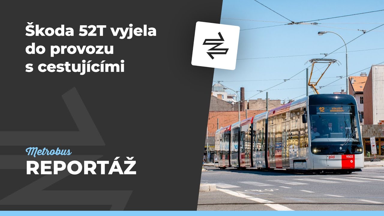 Škoda 52T vyjela do provozu s cestujícími | REPORTÁŽ